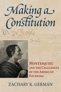 Book Cover for Making a Constitution by Zachary K German