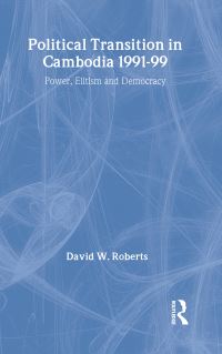 Book Cover for Political Transition in Cambodia 1991-1999 by David Roberts