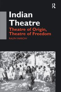 Book Cover for Indian Theatre by Ralph Yarrow