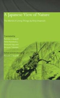 Book Cover for A Japanese View of Nature by Kinji Imanishi, Pamela J Asquith