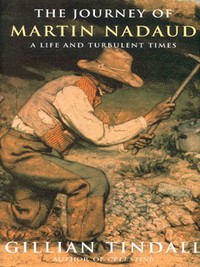 Book Cover for The Journey of Martin Nadaud by Gillian Tindall