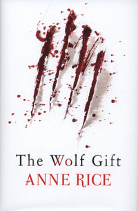 Book Cover for The Wolf Gift by Anne Rice