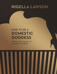 Book Cover for How to Be a Domestic Goddess by Nigella Lawson