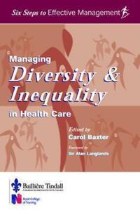 Book Cover for Managing Diversity and Inequality in Health Care by Carol Baxter
