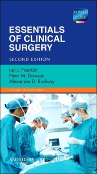 Book Cover for Essentials of Clinical Surgery by Ian J Franklin, Peter Dawson, Alexander D Rodway