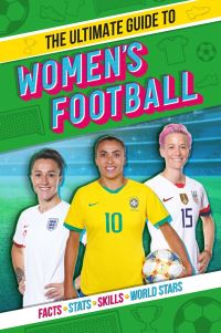 Book Cover for The Ultimate Guide to Women's Football by Emily Stead