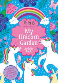 Book Cover for My Unicorn Garden by Emily Hibbs, Royal Horticultural Society Great Britain