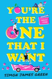 Book Cover for You're the One That I Want by Simon James Green