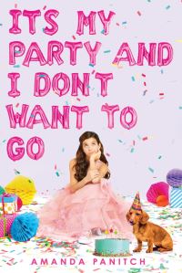 Book Cover for It's My Party and I Don't Want to Go by Amanda Panitch