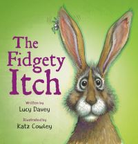 Book Cover for The Fidgety Itch by Lucy Davey