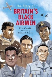 Book Cover for The Story of Britain's Black Airmen by K N Chimbiri