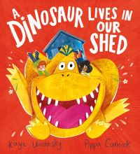 Book Cover for A Dinosaur Lives in Our Shed by Kaye Umansky