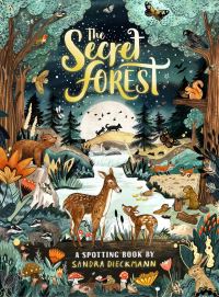 Book Cover for The Secret Forest by Sandra Dieckmann