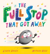 Book Cover for The Full Stop That Got Away by Laura Baker