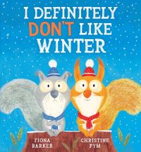 Book Cover for I Definitely Don't Like Winter by Fiona Barker