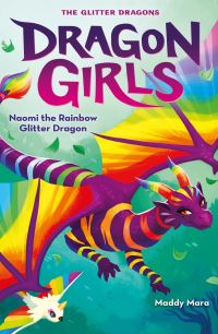 Book Cover for Naomi the Rainbow Glitter Dragon by Maddy Mara