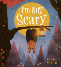Book Cover for I'm Not Scary by Raahat Kaduji