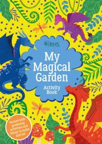 Book Cover for My Magical Garden Activity Book by Emily Hibbs, Royal Horticultural Society Great Britain