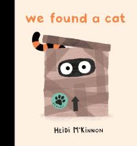 Book Cover for We Found a Cat by Heidi McKinnon
