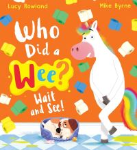 Book Cover for Who Did a Wee? Wait and See! by Lucy Rowland