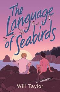 Book Cover for The Language of Seabirds by Will Taylor