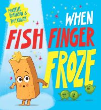 Book Cover for When Fish Finger Froze by Michelle Robinson