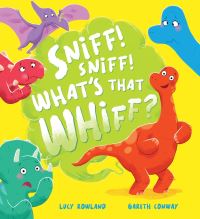 Book Cover for Sniff! Sniff! What's That Whiff? by Lucy Rowland