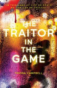 Book Cover for The Traitor in the Game by Triona Campbell
