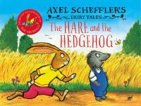 Book Cover for The Hare and the Hedgehog by Axel Scheffler