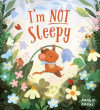 Book Cover for I'm Not Sleepy by Raahat Kaduji