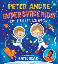 Book Cover for Super Space Kids! Save Planet Drizzlebottom by Peter Andre