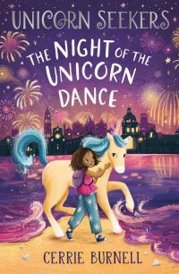 Book Cover for The Night of the Unicorn Dance by Cerrie Burnell