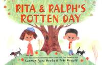 Book Cover for Rita & Ralph's Rotten Day by Carmen Agra Deedy