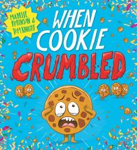 Book Cover for When Cookie Crumbled by Michelle Robinson