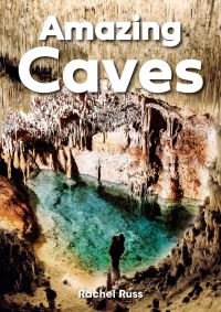Book Cover for Amazing Caves by Rachel Russ