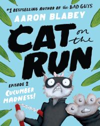 Book Cover for Cucumber Madness! by Aaron Blabey