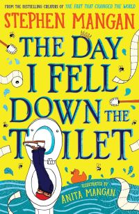 Book Cover for The Day I Fell Down the Toilet by Stephen Mangan