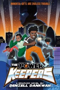 Book Cover for The Power Keepers by Denzell Dankwah