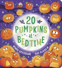 Book Cover for 20 Pumpkins at Bedtime by Mark Sperring
