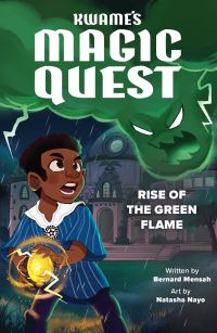 Book Cover for Rise of the Green Flame by Bernard Mensah