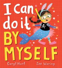 Book Cover for I Can Do It by Myself! by Caryl Hart