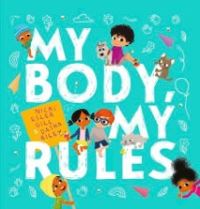 Book Cover for My Body, My Rules by Nicki Esler Gill