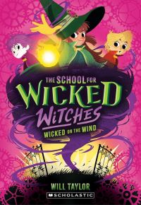 Book Cover for The School for Wicked Witches 3 by Will Taylor