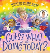 Book Cover for Guess What We Are Doing Today? by Luke Springer