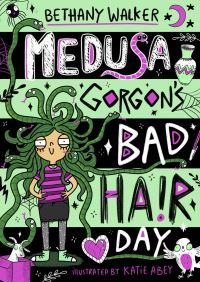 Book Cover for Medusa Gorgon's Bad Hair Day by Bethany Walker