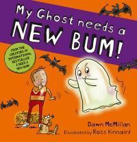 Book Cover for My Ghost Needs a New Bum! (PB) by Dawn McMillan