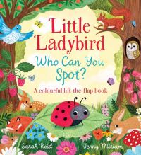 Book Cover for Little Ladybird, Who Can You Spot? by Sarah Reid