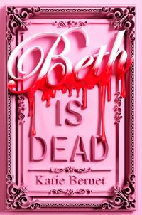 Book Cover for Beth Is Dead by Katie Bernet