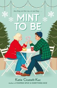 Book Cover for Mint to Be by Katie CicatelliKuc