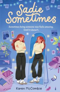 Book Cover for Sadie Sometimes (Dyslexia-Friendly) by Karen McCombie